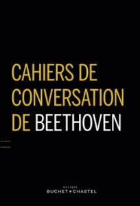 beethoven cahiers de conversation buchet chastel colelction musique critique classiquenews