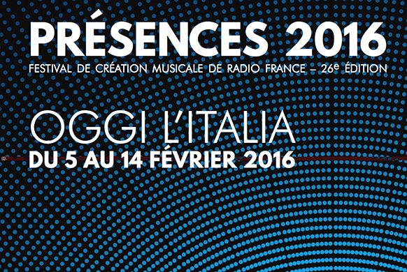 Festival Présences 2016 à Paris