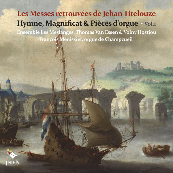 titelouze messes retrouvées de jehan titelouze paraty critique cd cd review par classiquenews