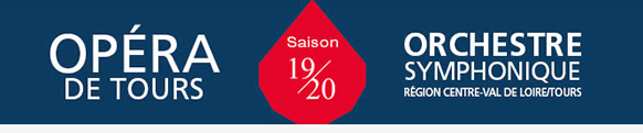 tours-opera-saison-2019-2020-presentation-critique-concerts-critique-operas-classiquenews
