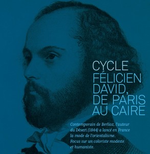 Félicien David, génie romantique !