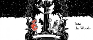 Into The Woods_sondheim lapine chatelet