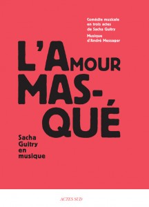 Actes Sud Sacha Guitry Amour masqué