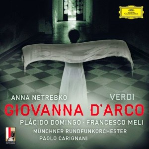 verdi cd Anna Netrebko Placido Domingo deutsche grammophon Giovanna d'Arco DG CD