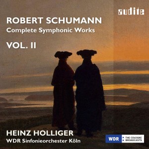 Schumann audite complete symphonic works volume II Heinz Holliger WDR sonfonieorchester köln