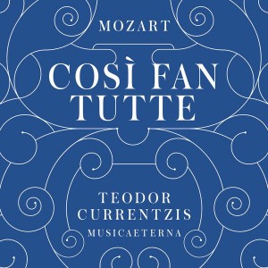 mozart cosi fan tutte teodor currentzis cd sony classical kasyan kassian despina