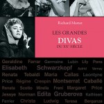 diva du XXeme critique compte rendu livre review account of livres classiquenews CLIC de classiquenews cd 7h musique buchet chastel