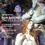 don quichotte chez la duchesse boismortier herve niquet shirley et din corinne et gilles benizio dvd critique compte rendu critique dvd classiquenews
