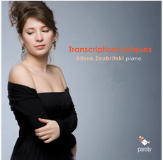 CD,-critique.-Transcriptions-lyriques.-Alissa-Zoubritski,-piano-(1-cd-Paraty-cd-critique-classiquenews