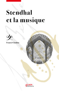 livre critique classiquenews Francis claudon _Stendhal et la musique UGA