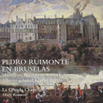 cd-pedro-ruimonte-en-bruselas-cd-lauda-music-cd-recording-the-review-la-critique-cd-par-classiquenews-la-grane-chapelle-albert-recasens