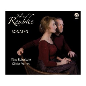 julius-reubke-1834-1858-sonaten-integrale-de-loeuvre-vernet-rubackyte