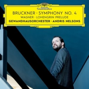 bruckner andris nelsons symphony n 3 gewandhaus orchester cd review critique par classiquenews 0028947975779