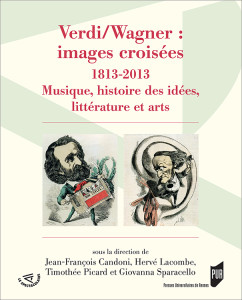 verdi wagner images croisees PURENNES livre critique presentation par classiquenews