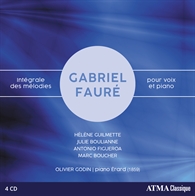 faure integrale melodies marc boucher olivier godin pour ATMA classique 4 cd par classiquenews la critique du cd 