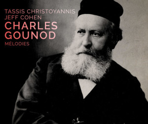 GOUNOD-melodies-tassis-christoyannis-critique-cd-review-cd-par-classiquenews