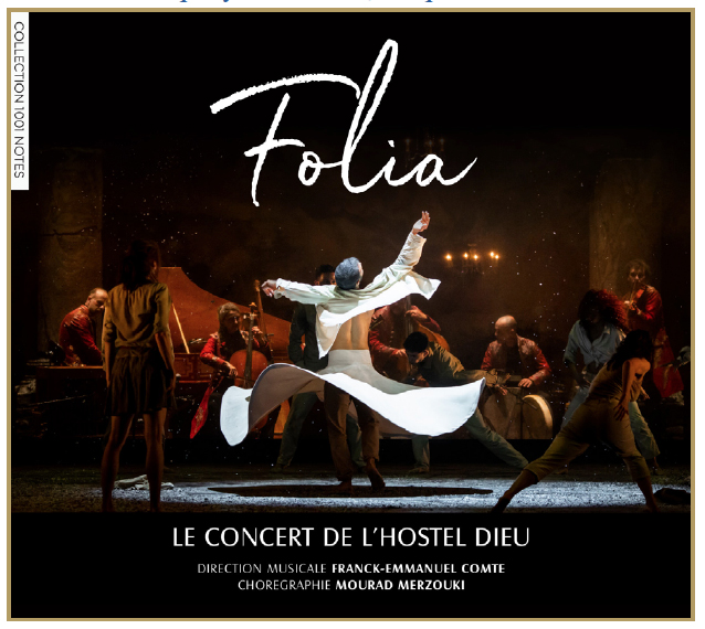 FOLIA-concert-hostel-dieu-franck-emmanuel-comte-cd-review-critique-cd-classiquenews-mourad-merzouki-critique-ballet