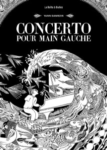 concerto-pour-main-gauche-yann-damezin-boite-a-bulles-bd-livre-evenement-clic-de-classiquenews