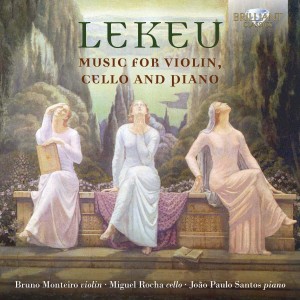 lekeu guillaume violon piano monteiro miguel rocha JP santos piano cd brilliants critique review classiquenews