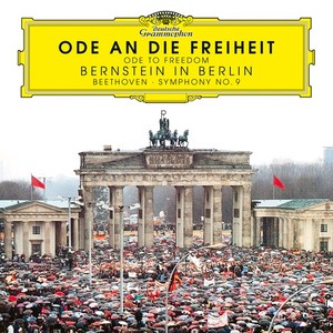 ode an die freiheit bernstein in berlin leonard bernstein 2 cd dg deutsche grammophon 1989 30 ans mur de berlin cd review critique cd classiquenews 4837441