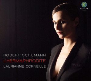 KLA094-CORNEILLE-LAURIANNE-cd-KLARTHE-robert-schumann-piano-kreisleriana-critique-cd-classiquenews