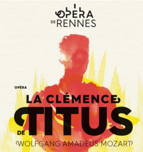 rennes-opera-titus-classiquenews-concert-opera-critique-classiquenews
