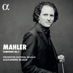 Symphonie 7 MAHLER, Alexandre BLOCH, Orchestre National de Lille