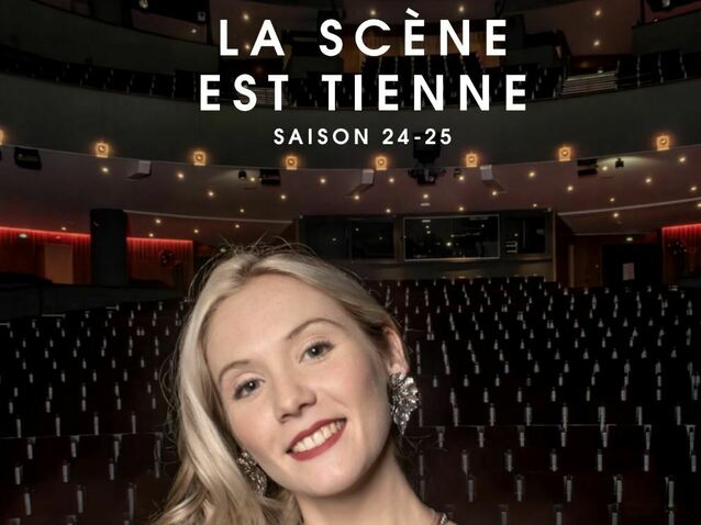 OPÉRA DE SAINT-ÉTIENNE. Nouvelle saison 2024 – 2025 : « La Scène est tienne ! »… Temps forts et productions maison (Thaïs, Cavalleria Rusticana / I Pagliacci, L’Enlèvement au Sérail, Samson et Dalila…), Créations (Un soir à Buenos Aires / Richard Galliano, Canticum Novum…), événements et rendez-vous publics…