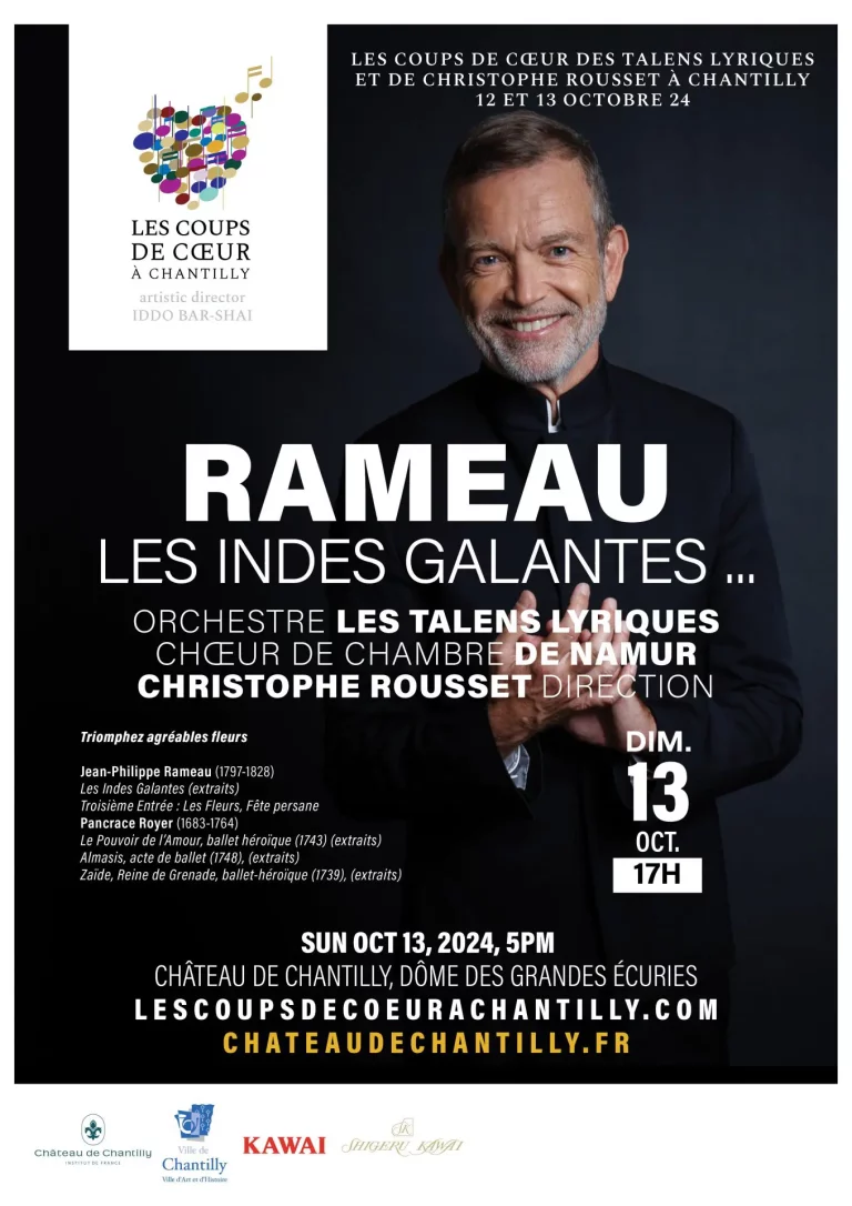 COUPS de COEUR à CHANTILLY. LES TALENS LYRIQUES, les 12 et 13 octobre 2024. Haendel, Rameau, JS Bach (Dôme des Écuries, Galerie des peintures…), Christophe Rousset, direction