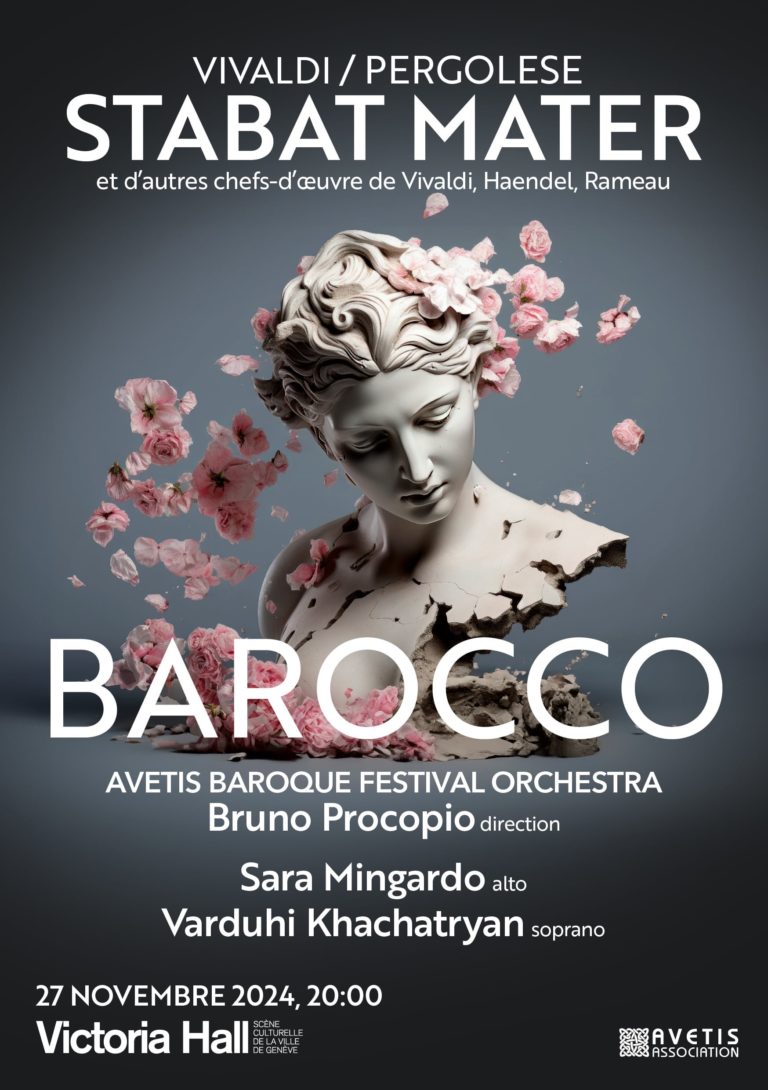 GENEVE. AVETIS BAROQUE FESTIVAL ORCHESTRA, mer 27 nov 2024. VIVALDI, RAMEAU, PERGOLESE (Stabat Mater)… Varduhi Khachatryan, Sara Mingardo, Bruno Procopio (direction)