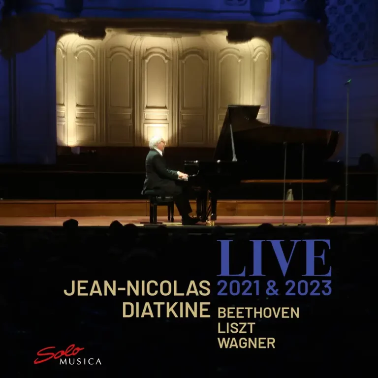 CRITIQUE CD événement. JEAN-NICOLAS DIATKINE, piano : Beethoven, Liszt, Wagner… LIVE 2021 & 2023 / Récitals à Gaveau (1 cd Solo musica)
