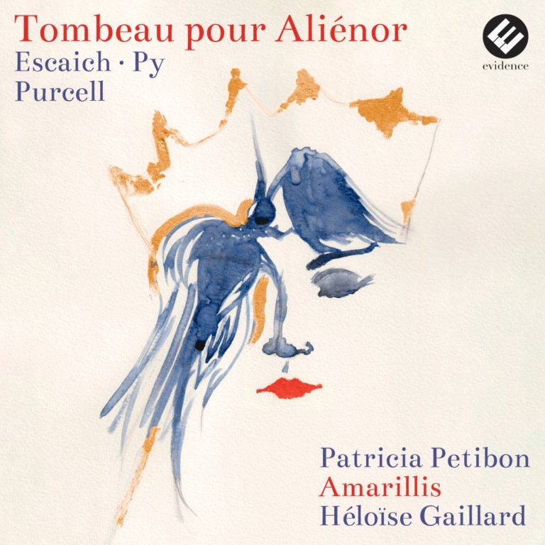 CRITIQUE CD événement. TOMBEAU POUR ALIÉNOR : Thierry Escaich, Olivier Py. Patricia Petibon, Amarillis, Héloïse Gaillard (direction) – 1 cd evidence (enregistré en juin 2024)