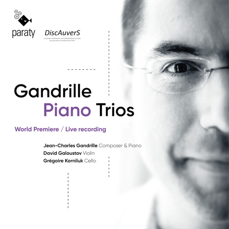 CRITIQUE CD. JEAN-CHARLES GANDRILLE: 4 Trios pour  piano / Piano Trios (1 cd PARATY)