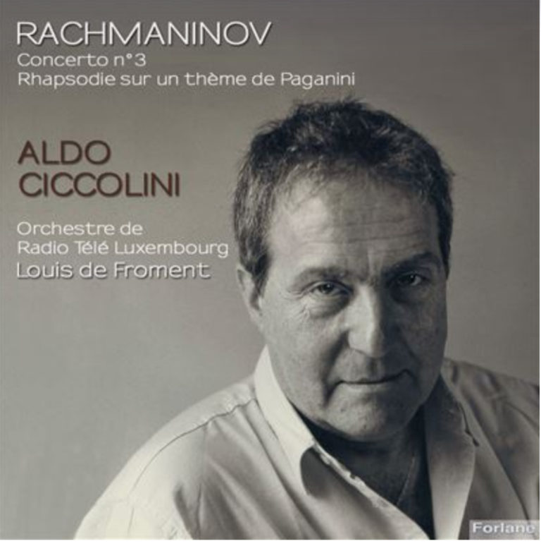 CRITIQUE CD événement. ALDO CICCOLINI, piano : RACHMANINOV, Concert pour piano n°3 – Variations sur un thème de Paganini (1 cd Forlane, réédition 1964, 1966)