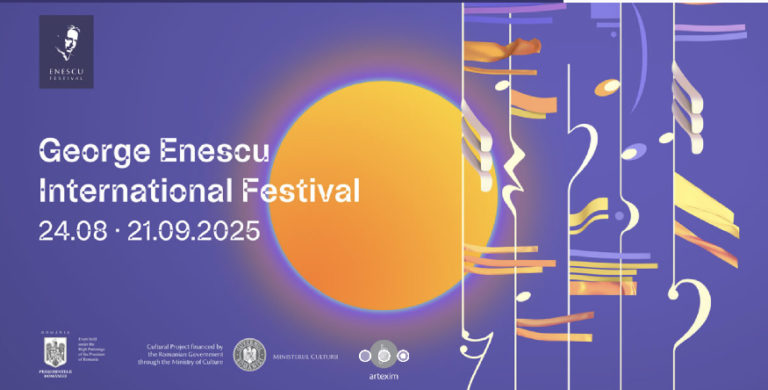 BUCAREST. 27ème FESTIVAL INTERNATIONAL GEORGE ENESCU, du 27 août au 21 septembre 2025. Un hommage exceptionnel pour les 70 ans de la disparition du génie roumain