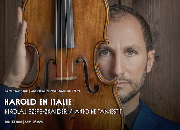 AUDITORIUM ORCHESTRE NATIONAL DE LYON. Harold en Italie, jeudi 13 et sam 15 nov 2025. BERLIOZ, TANSMAN… Antoine Tamestit (alto), Nikolaj Szeps-Znaider (direction)