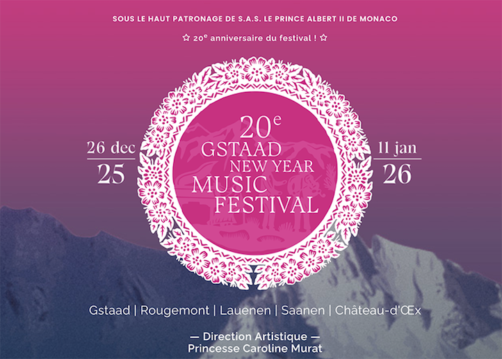 20e GSTAAD NEW YEAR MUSIC FESTIVAL, du 26 déc 2025 au 10 janv 2026. Vittorio Grigolo, Placido Domingo, Asmik Grigorian, Marina Viotti, Cecilia Bartoli, JJ Orlinski, Michael Spyres, Iakovos Pappas…