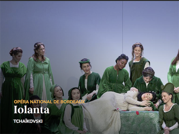STREAMING, opéra. En direct, ce soir 14 nov 2025 : Iolanta de Tchaïkovsky depuis l’Opéra de Bordeaux, 19h (Stéphane Braunschweig, mise en scène)