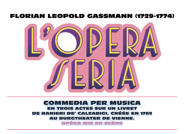 LES TALENS LYRIQUES. GASSMANN : L’Opera seria, VIENNE, du 28 fév au 11 mars 2026. Julie Fuchs, Pietro Spagnoli… Christophe Rousset / Laurent Pelly