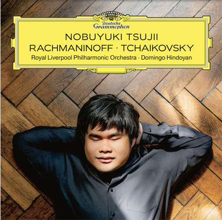 CRITIQUE CD. RACHMANINOFF (Concerto pour piano n°3), TCHAIKOVSKY… Nobuyuki Tsuji, piano. Royal Liverpool Philharmonic, Domingo Hindoyan, direction (1 cd Deutsche Grammophon)