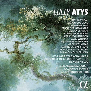 CD opéra baroque, annonce. Jean-Baptiste Lully (1632-1687) : ATYS (1676). Vidal, Piau, Christoyannis, Gens… Pages et Chantres du CMBV, Les Ambassadeurs – La Grande Écurie CMBV (3 cd Alpha – mars 2024)