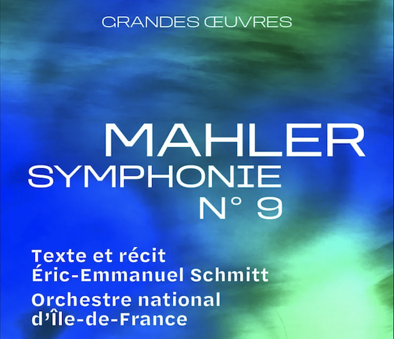 LA SEINE MUSICALE (92). Gustav MAHLER : Symphonie n°9, ven 13 mars 2026  Éric-Emmanuel SCHMITT, Orchestre national d&rsquo;Île-de-France, Case Scaglione (direction)