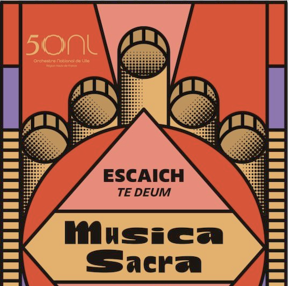 ORCHESTRE NATIONAL DE  LILLE, Musica Sacra / Te Deum de Thierry Escaich, mercredi 24 juin 2026. Stephanie Childress (direction)