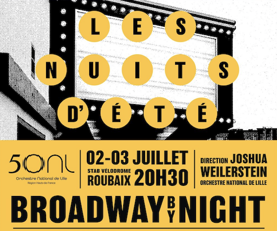 ON LILLE Orchestre National de Lille. BROADWAY BY NIGHT (Les Nuits d’été), les 2 et 3 juillet 2026. Lakisha Jones, Aisha de Hass… Joshua Weilerstein (direction)