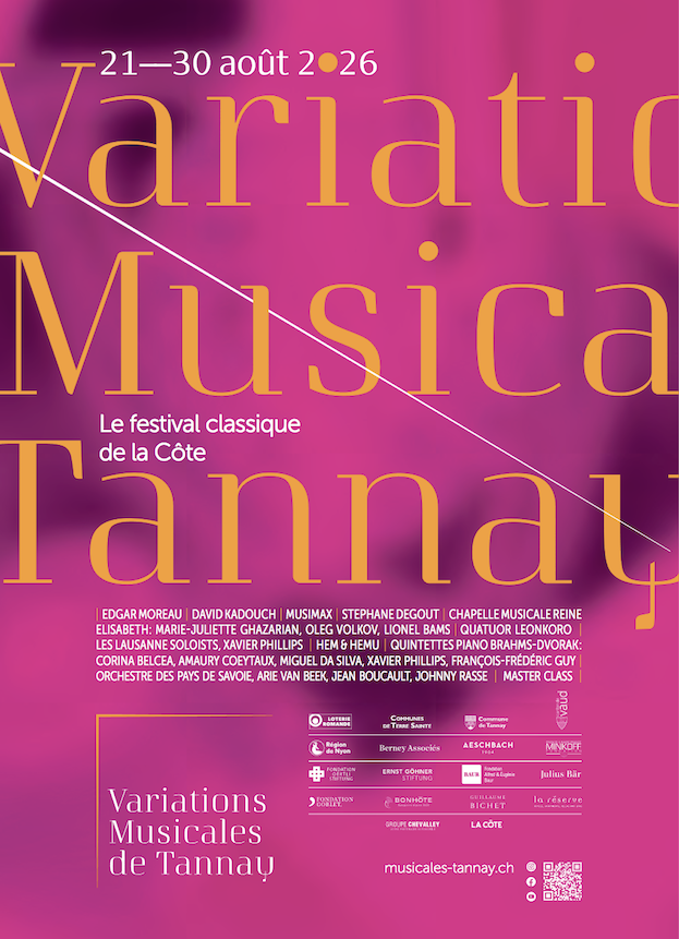 (Suisse) TANNAY, Variations musicales : du 21 au 30 août 2026. Edgar Moreau, David Kadouch, Stéphane Degout, Lausanne Soloists, Quatuor Leonkoro, Orchestre des Pays de Savoie…