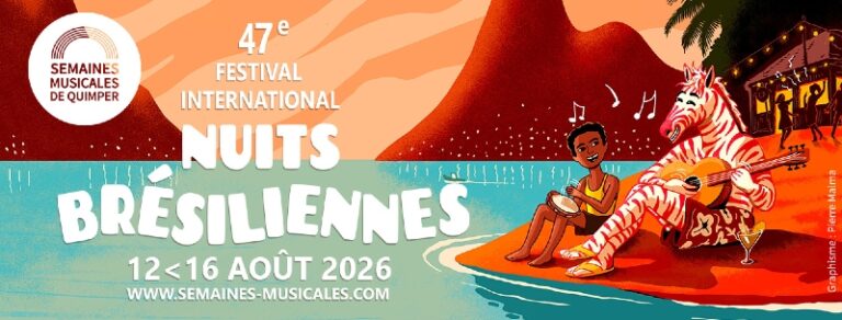CRITIQUE, festival. 47èmes Semaines Musicales de Quimper (Jardin de l&rsquo;Evêché), les 13 & 15 août 2026. VILLA-LOBOS, MILHAUD, C. GONZAGA, BEL AIR DE FORRO, NORDESTINOZ…