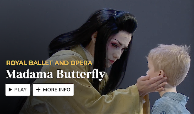 STREAMING opéra. PUCCINI : Madama Butterfly, jusqu&rsquo;31 janv 2027. LONDRES, Royal opera ballet [Ermonela Jaho / Antonio Pappano, mars 2017]